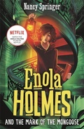 Cover: Enola Holmes and the Mark of the Mongoose (Book 9) - Hot Key Books