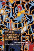 Cover: Ethical Crossroads in Literary Modernism - Clemson University Digital Press
