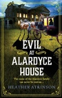 Cover: Evil at Alardyce House - Boldwood Books Ltd