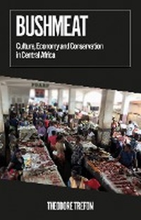 Enlarge image Cover: Bushmeat - C Hurst & Co Publishers Ltd