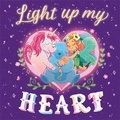 Cover: Light Up My Heart - Igloo Books Ltd