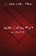 Cover: Dangerous Ways - Cranthorpe Millner Publishers