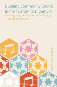 Enlarge image Cover: Building Community Choirs in the Twenty-First Century - Intellect Books