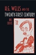 Cover: H.G. Wells and the Twenty-First Century - Liverpool University Press