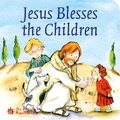Cover: Jesus Blesses the Children - Don Bosco Publications