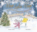 Cover: Hop Lola Hop: A Magical Christmas Adventure: 3 - Little Steps Publishing eBooks
