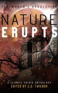 Cover: Nature Erupts (The World's Revolution, #2) - Two Doctors Media Collaborative LLC