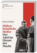 Cover: Hitlers heimliche Helfer - wbg Paperback in Herder