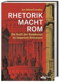 Cover: RHETORIK MACHT ROM - Theiss in Herder
