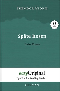 Enlarge image Cover: Späte Rosen / Late Roses (with audio-CD) - Ilya Frank's Reading Method - Bilingual edition German-English - EasyOriginal Verlag