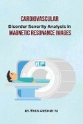Bild: Cardiovascular Disorder Severity Analysis in Magnetic Resonance Images - ARY Publisher