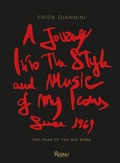 Cover: A Journey Into the Style and Music of My Icons Since 1969 - Rizzoli