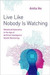 Abbildung von: Live Like Nobody Is Watching - OUP eBook
