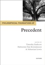 Cover: Philosophical Foundations of Precedent - OUP eBook