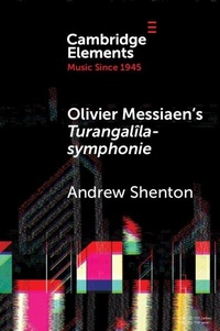 Abbildung von: Olivier Messiaen's Turangalila-symphonie - Cambridge University Press