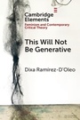 Cover: This Will Not Be Generative - Cambridge University Press