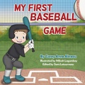 Cover: My First Baseball Game - IngramSpark