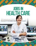Cover: Jobs in Health Care - Core Library