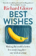 Cover: Best Wishes: The funny new book from the bestselling, much loved and eternally hopeful author of The Land Before Avocado and Flesh Wounds - ABC Books