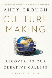 Enlarge image Cover: Culture Making - Inter-Varsity Press,US