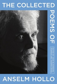 Enlarge image Cover: The Collected Poems of Anselm Hollo - Coffee House Press