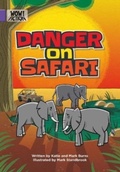 Cover: Danger on Safari - Badger Publishing