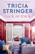 Cover: Back on Track: the feel-good 2023 novel of family drama from bestselling author and voice of Australian storytelling - Harlequin Mills & Boon
