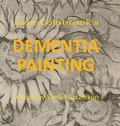 Cover: Dementia Painting - Routine Art Co an imprint of Working Press