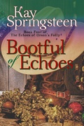 Cover: Bootful of Echoes (The Echoes of Orson's Folly, #4) - Dingbat Publishing