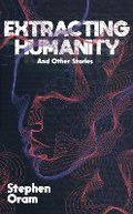Cover: Extracting Humanity - Orchid's Lantern