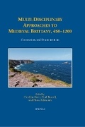 Cover: Multi-Disciplinary Approaches to Medieval Brittany, 450-1200 - Brepols N.V.