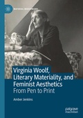 Cover: Virginia Woolf, Literary Materiality, and Feminist Aesthetics - Palgrave Macmillan