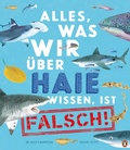 Cover: Alles, was wir &uuml;ber Haie wissen, ist falsch! - Penguin Junior