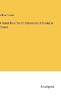 Cover: A Handy Book for the Calculation of Strains in Girders - Anatiposi Verlag