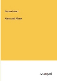Enlarge image Cover: Afoot and Alone - Anatiposi Verlag