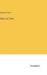 Enlarge image Cover: Afoot and Alone - Anatiposi Verlag