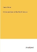 Cover: A Compendium of the Ninth Census - Anatiposi Verlag