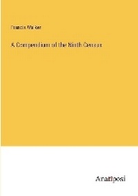 Enlarge image Cover: A Compendium of the Ninth Census - Anatiposi Verlag