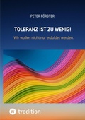 Cover: Toleranz ist zu wenig! - tredition