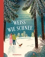 Cover: Wei&szlig; wie Schnee - Goldmann