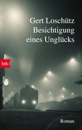 Cover: Besichtigung eines Ungl&uuml;cks - btb