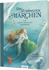 Abbildung von: Die schönsten Märchen von Hans Christian Andersen - Esslinger