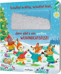 Abbildung von: Schüttel-Pappe: Schüttel kräftig, schüttel fest, dann gibt's ein weißes Weihnachtsfest! - Esslinger