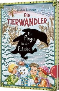 Abbildung von: Die Tierwandler 8: Ein Pingu in der Patsche - Thienemann