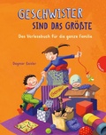 Cover: Geschwister sind das Gr&ouml;&szlig;te - Gabriel