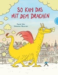 Cover: So kam das mit dem Drachen - Thienemann