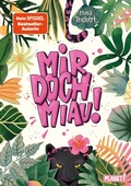 Cover: Mir doch MIAU! - Planet!