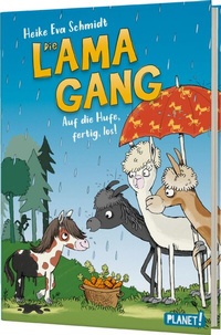 Abbildung von: Die Lama-Gang. Mit Herz & Spucke 4: Auf die Hufe, fertig los! - Planet!