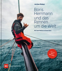 Abbildung von: Boris Herrmann und das Rennen um die Welt - Delius Klasing