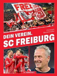 Abbildung von: Dein Verein. SC Freiburg - Die Werkstatt